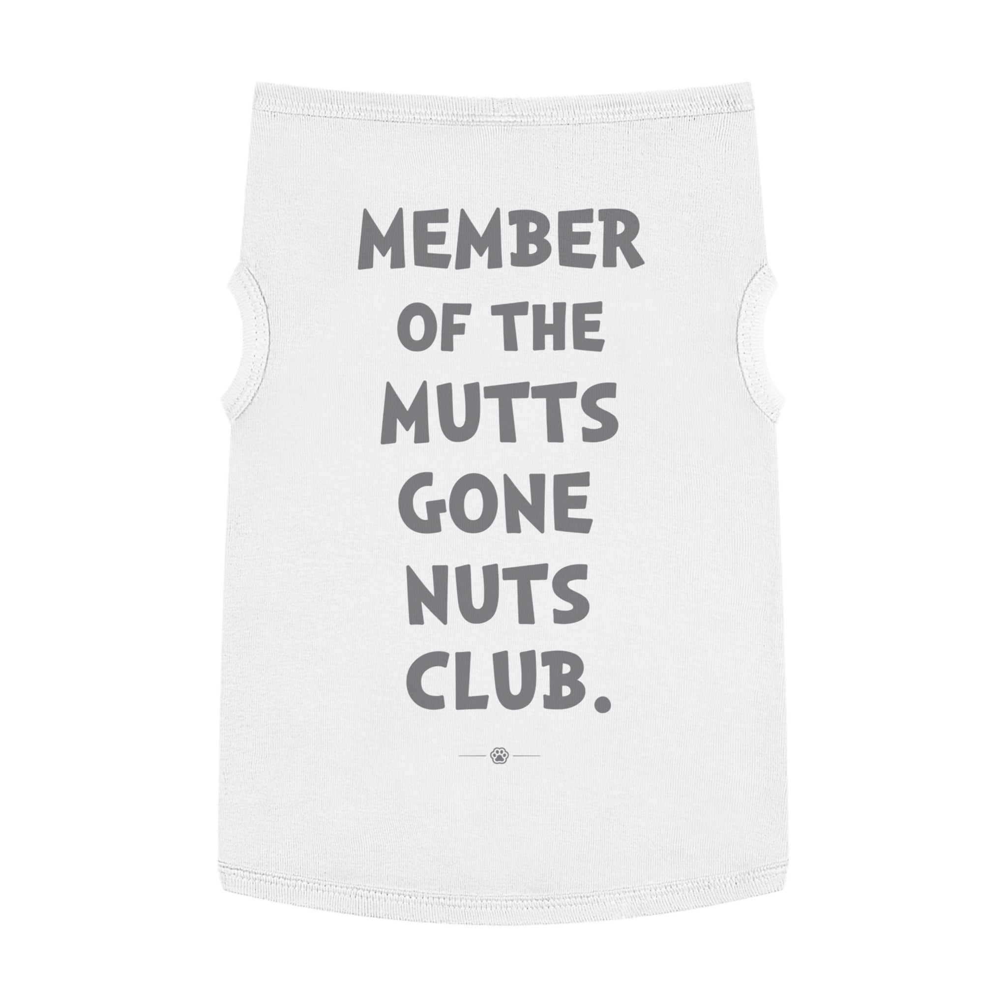 "Mutts Gone Nuts Club" Dog Tee