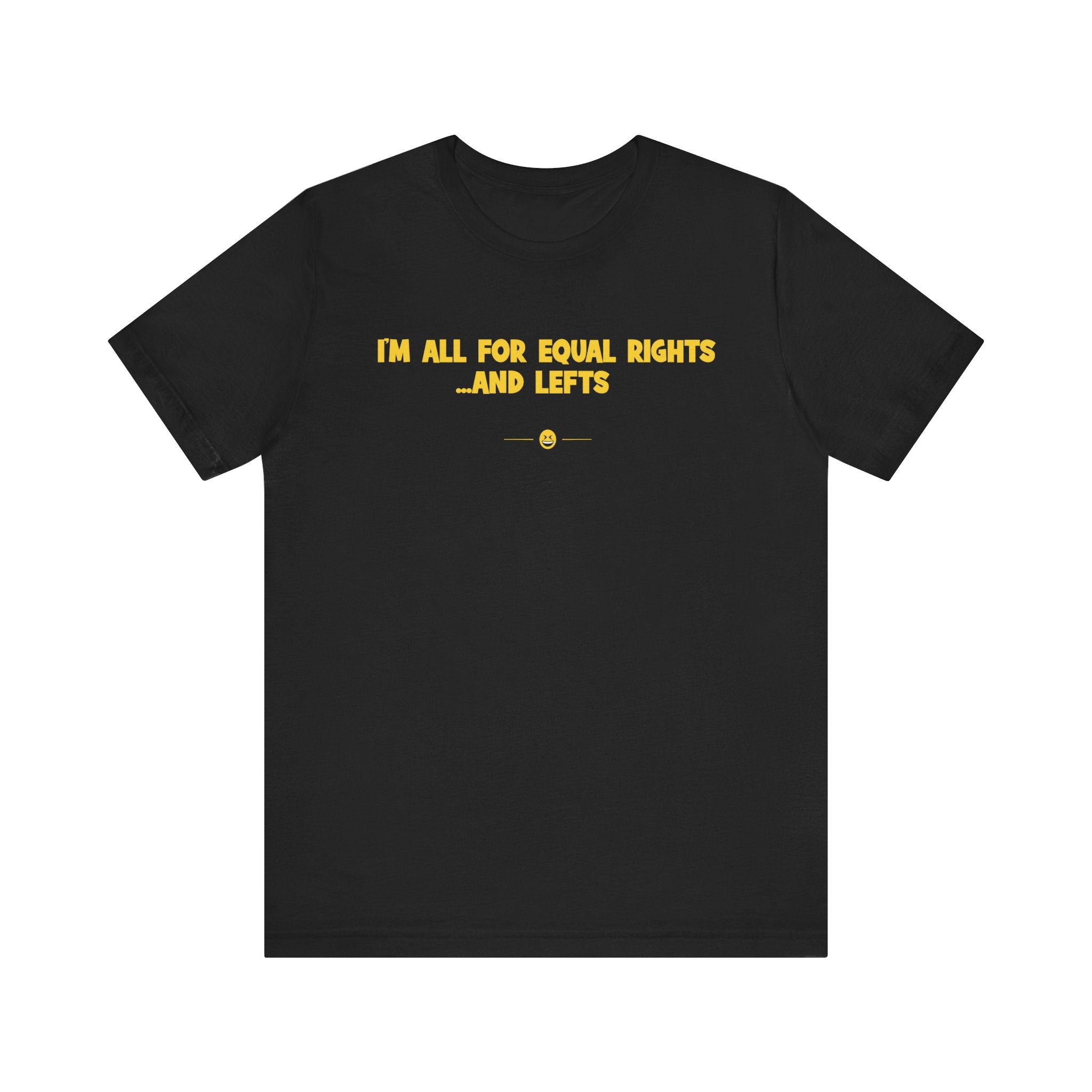 "Equal Rights And Lefts" Tee