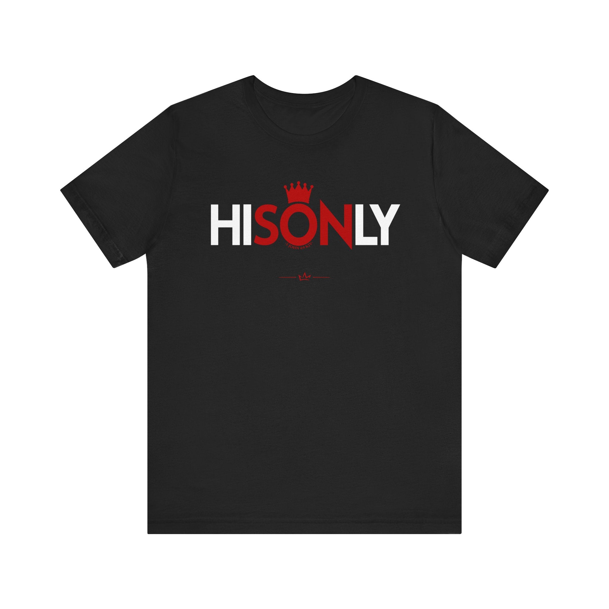 "His Only Son" Tee