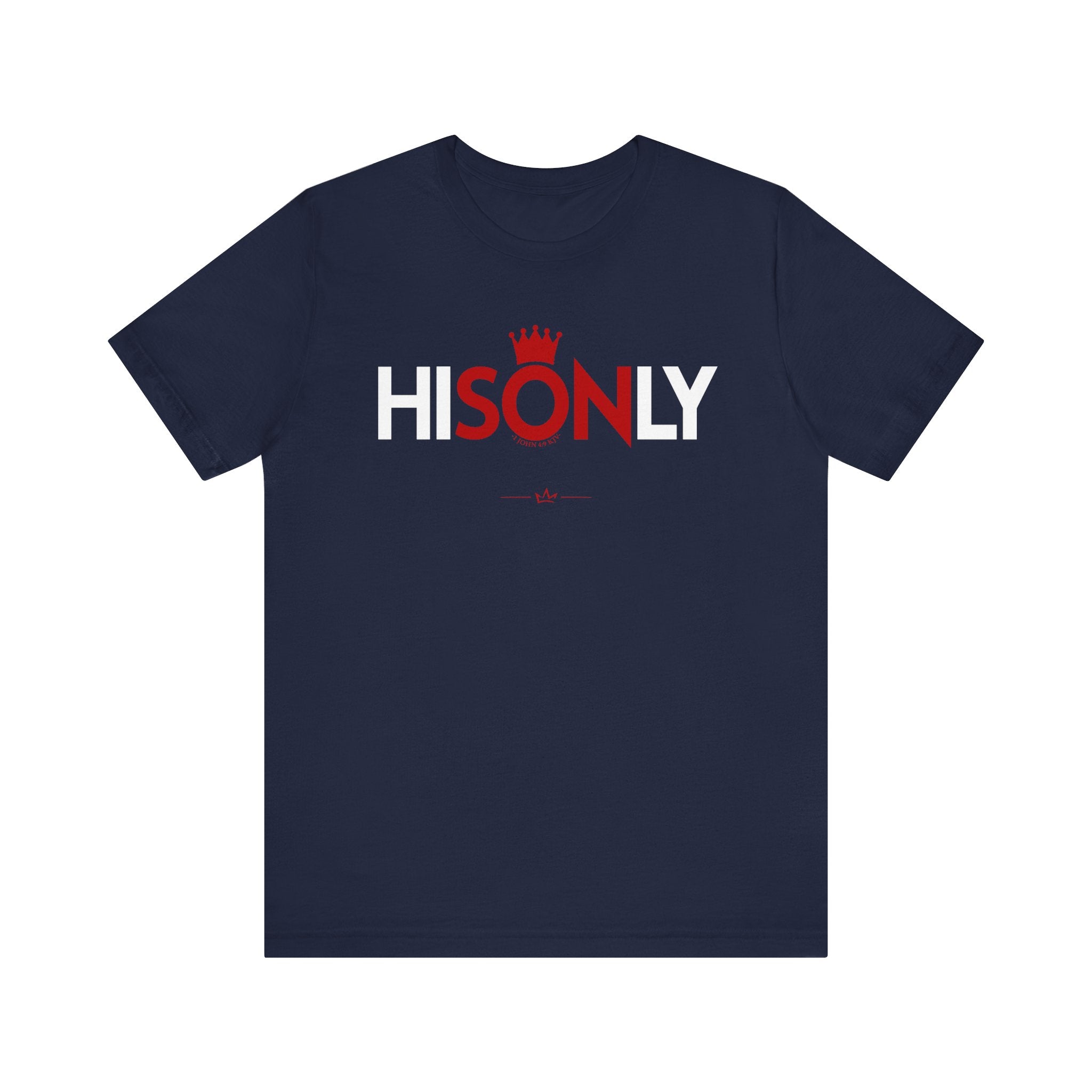 "His Only Son" Tee