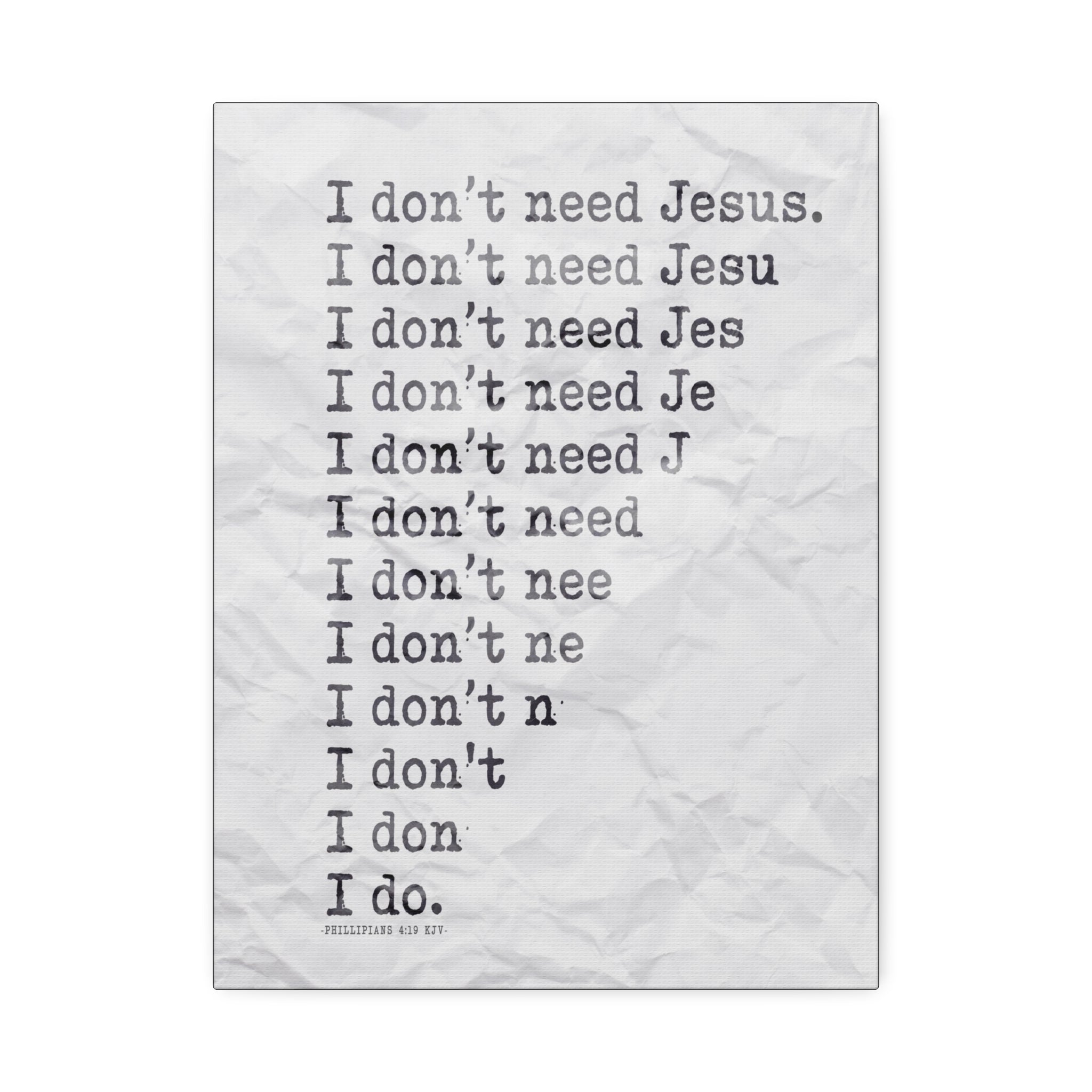 "Need Jesus" Canvas