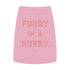"Furry in a Hurry" Dog Tee