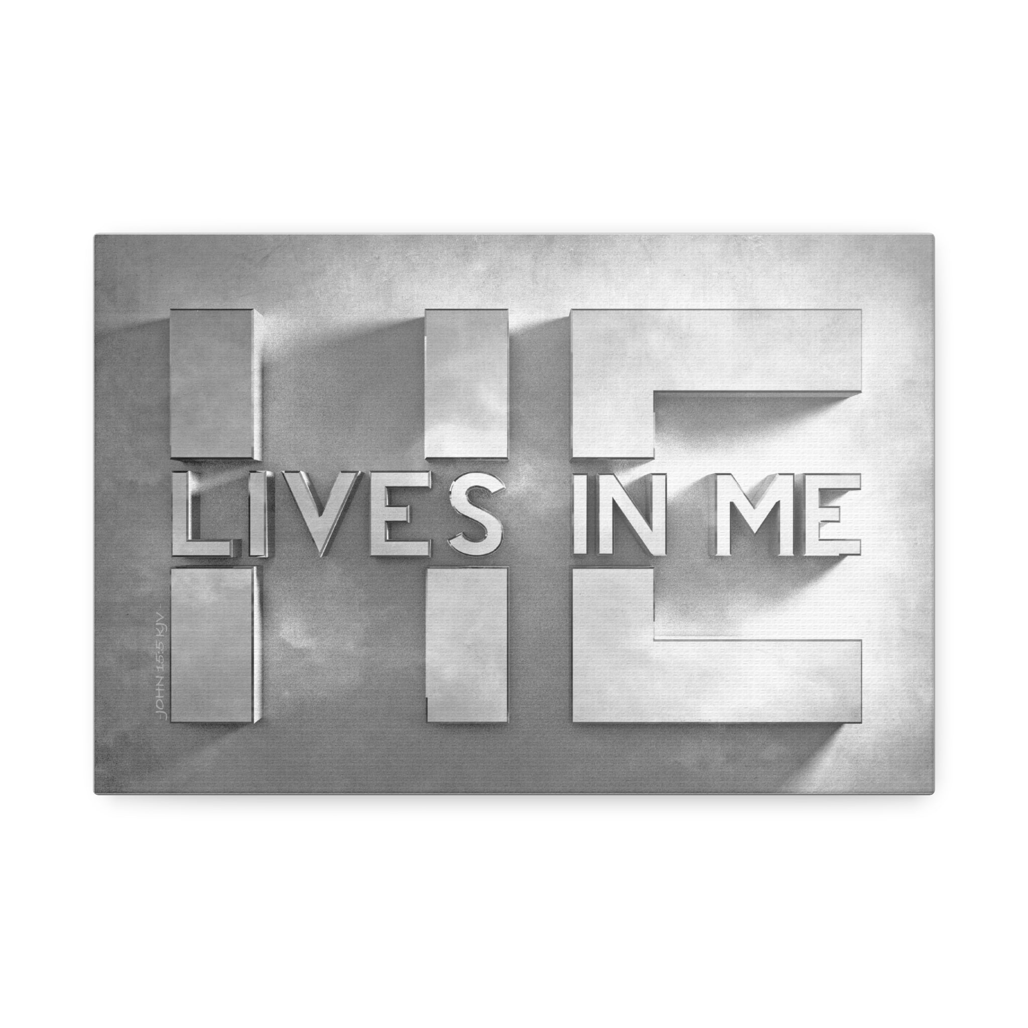 "He Lives In Me" Canvas (White)
