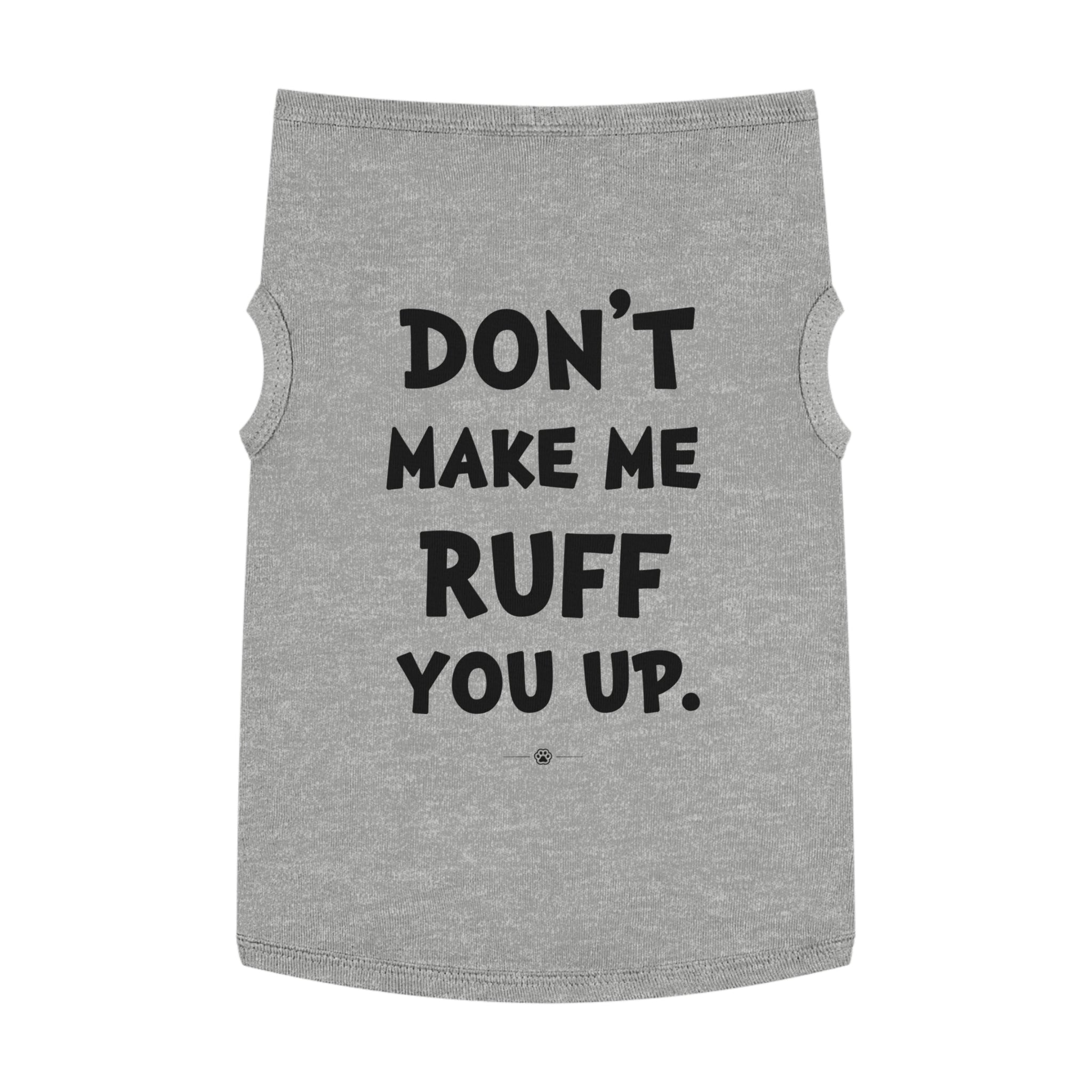 "Ruff You Up" Dog Tee