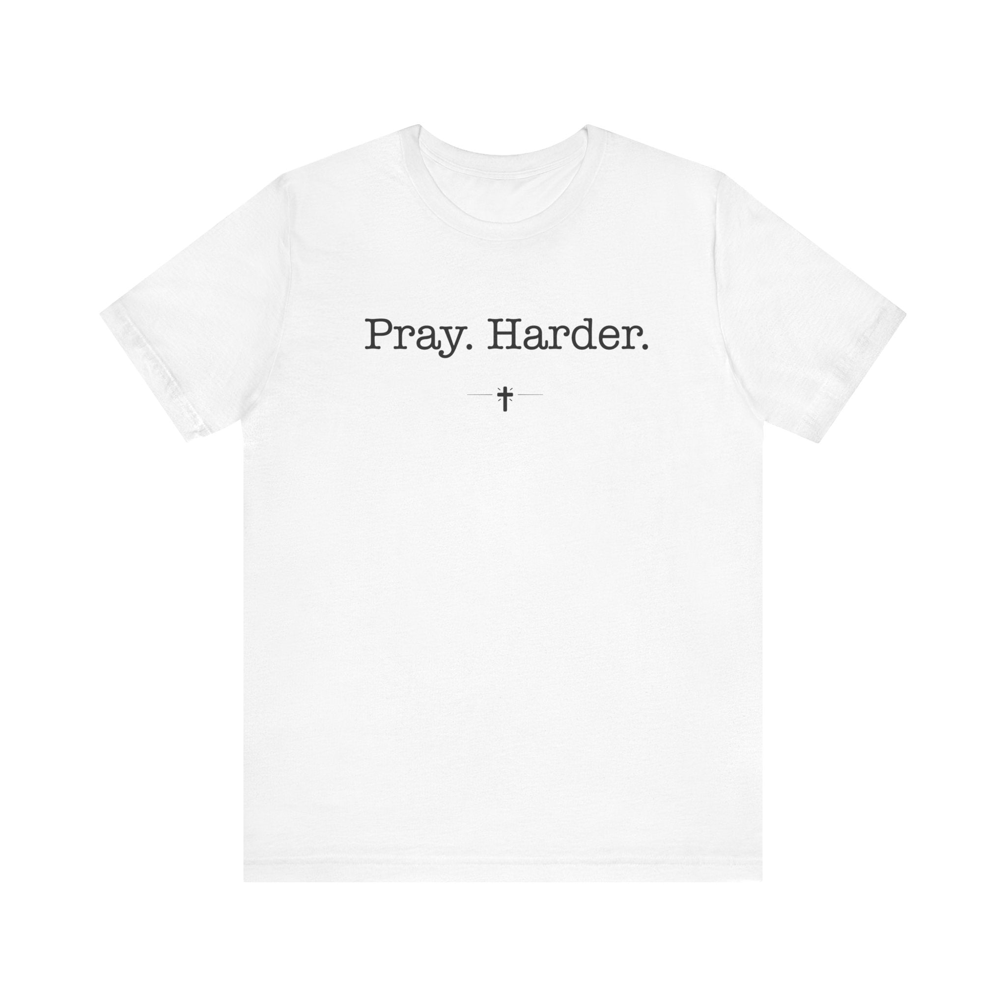 "Pray Harder" Tee