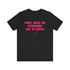 "Don't Make Me" Tee