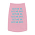 "Let Me In Let Me Out" Dog Tee