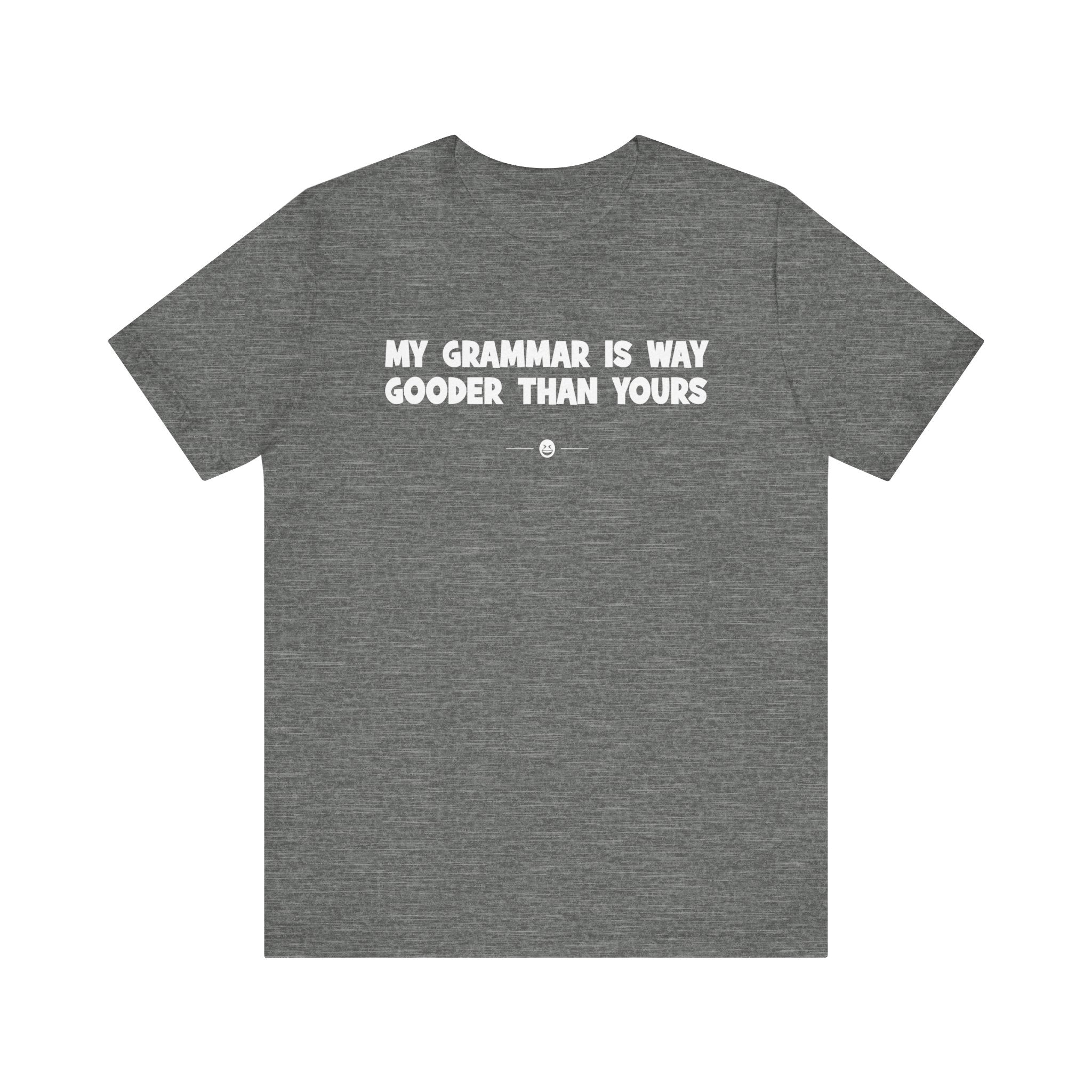 "My Grammar" Tee