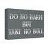 "Take No Bull" Canvas