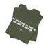 "Need To Shut Up" Tee