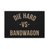 "Die Hard" Canvas
