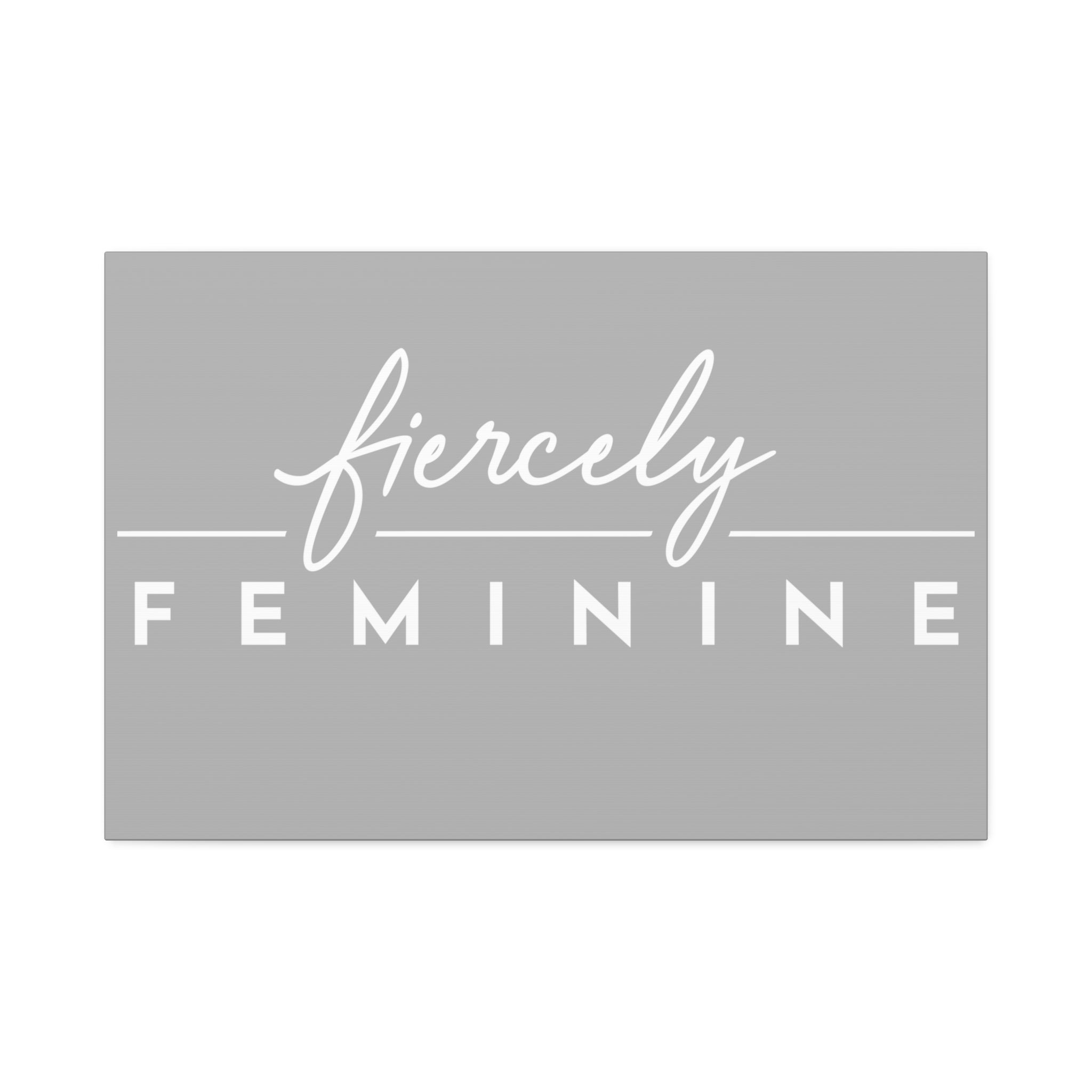 "Fiercely Feminine" Canvas