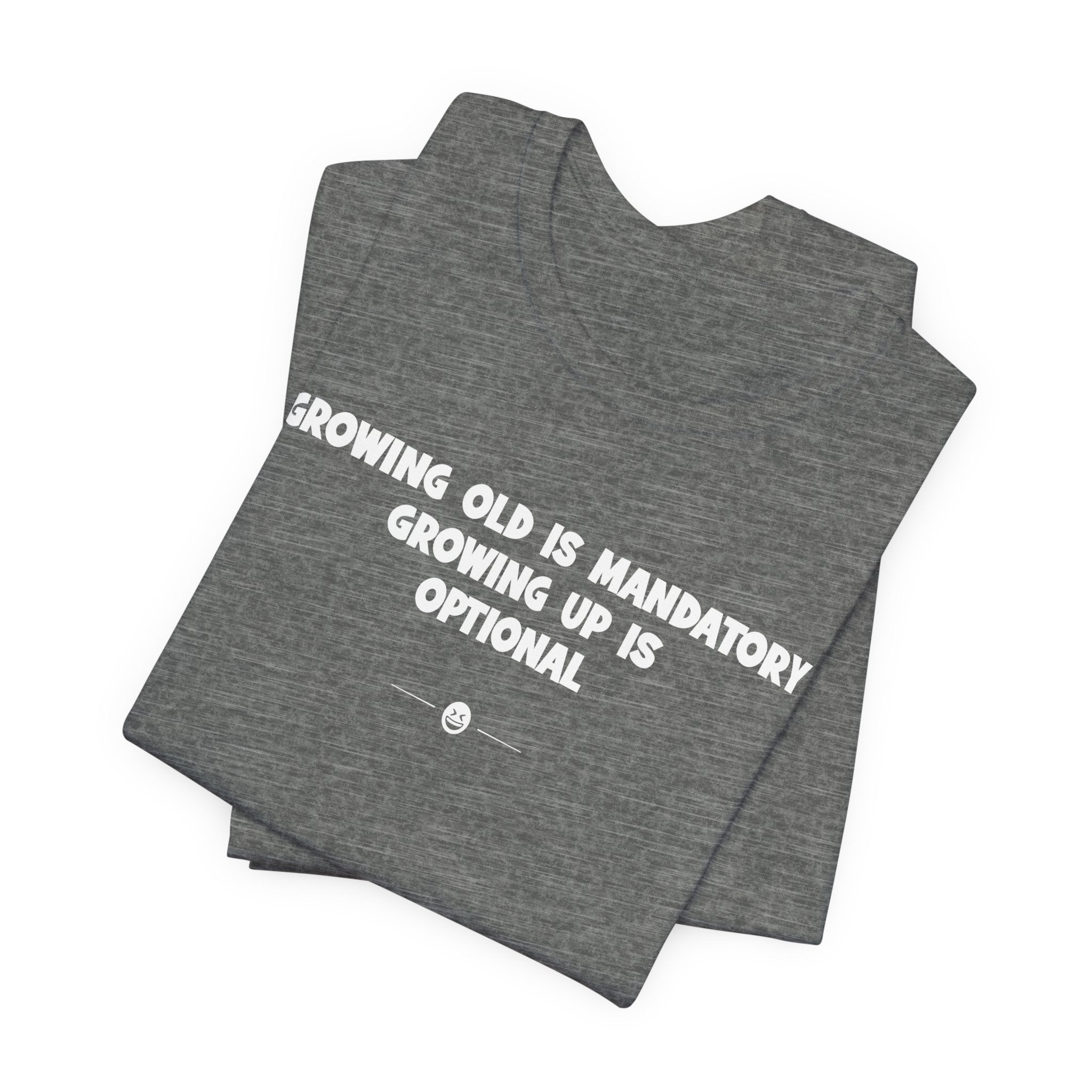 "Growing Old" Tee