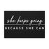 "Because She Can" Canvas