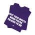 "Shut Your Mouth" Tee