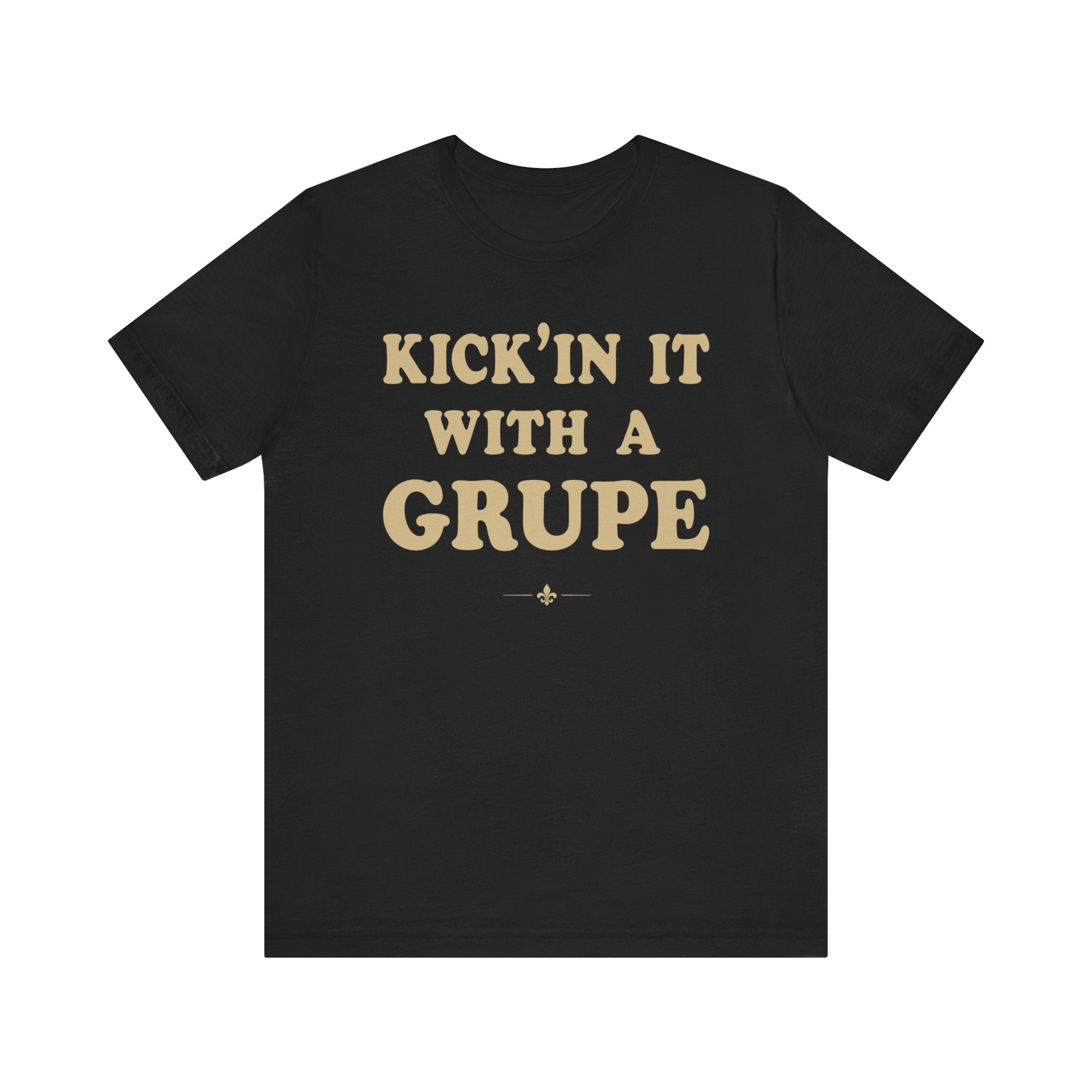 "Kickin' It With A Grupe" Tee