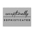 "Exceptionally Sophisticated" Canvas