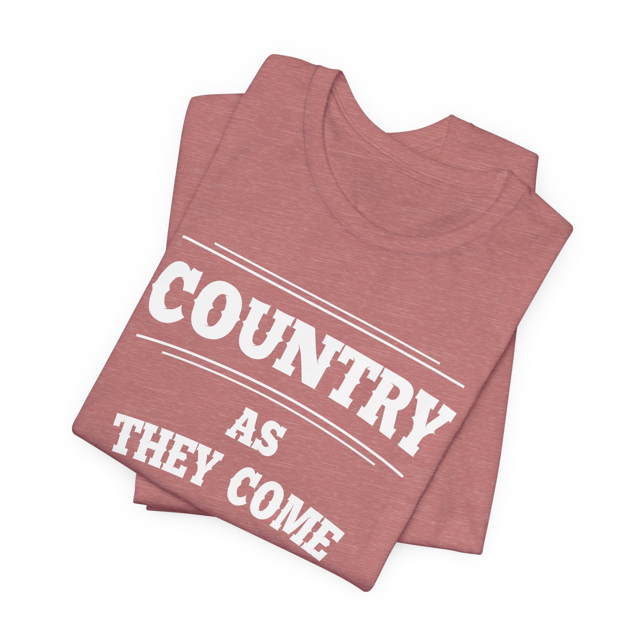 "Country As They Come" Tee