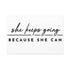 "Because She Can" Canvas