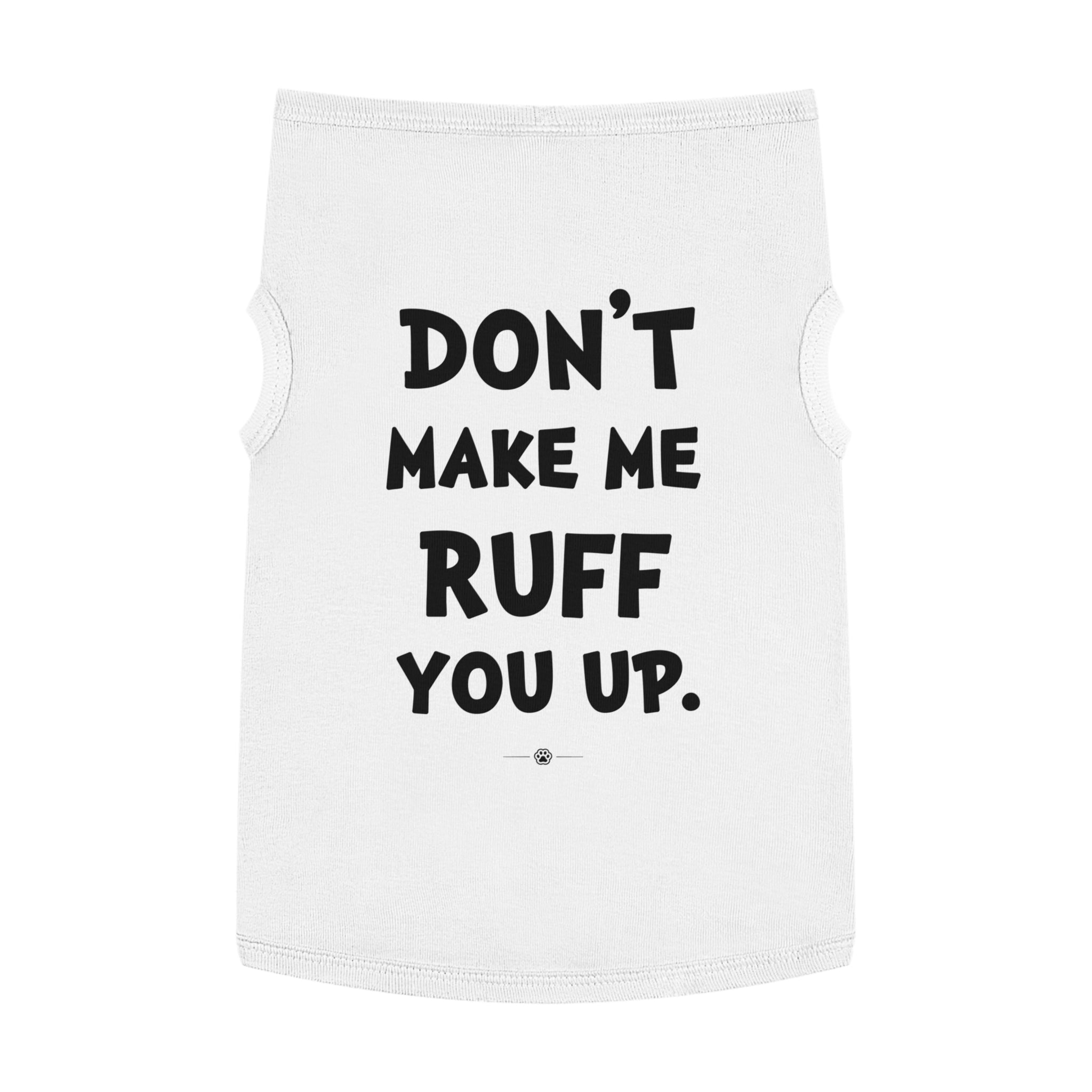 "Ruff You Up" Dog Tee
