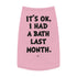 "Had a Bath Last Month" Dog Tee