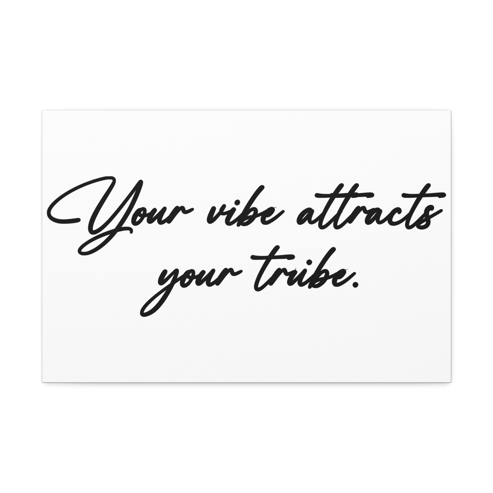 "Your Vibe" Canvas
