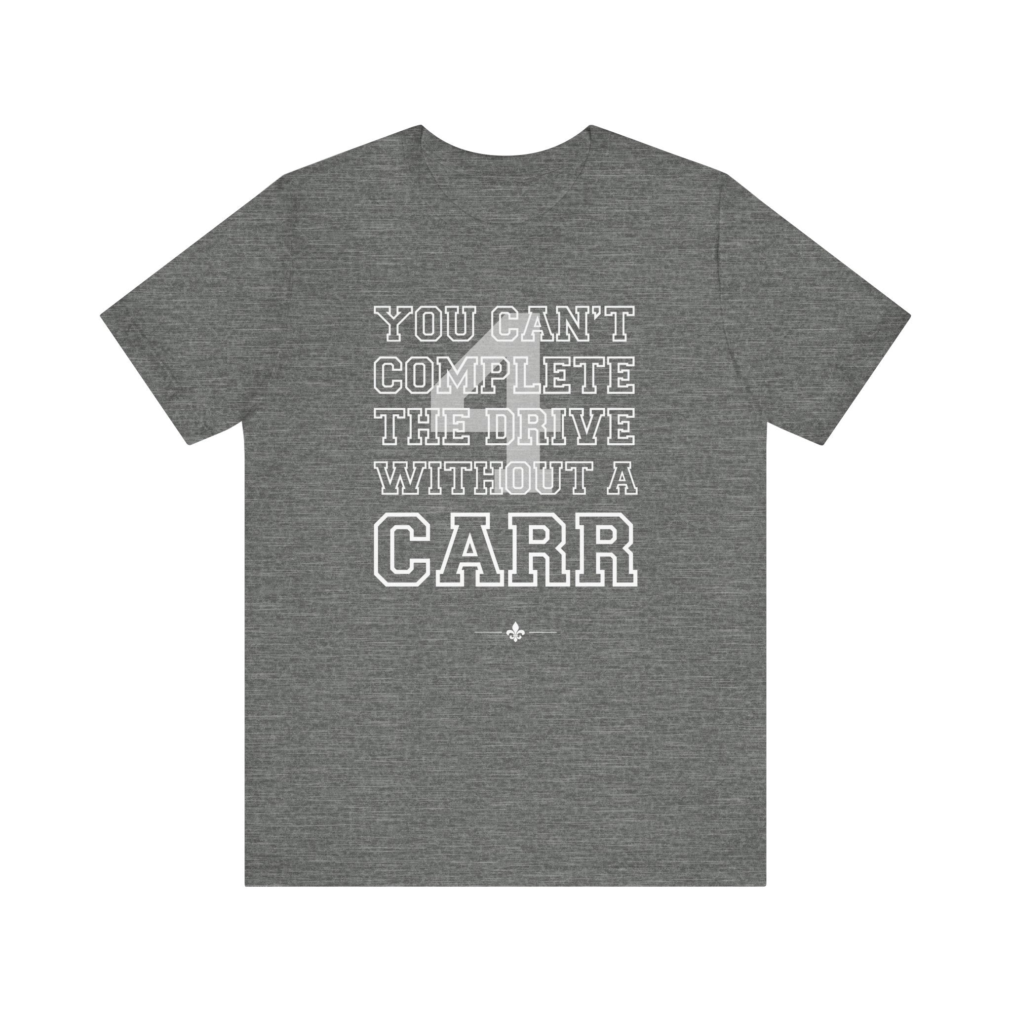 "Without A Car" Tee