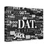 "Whole Lotta Dat" Canvas