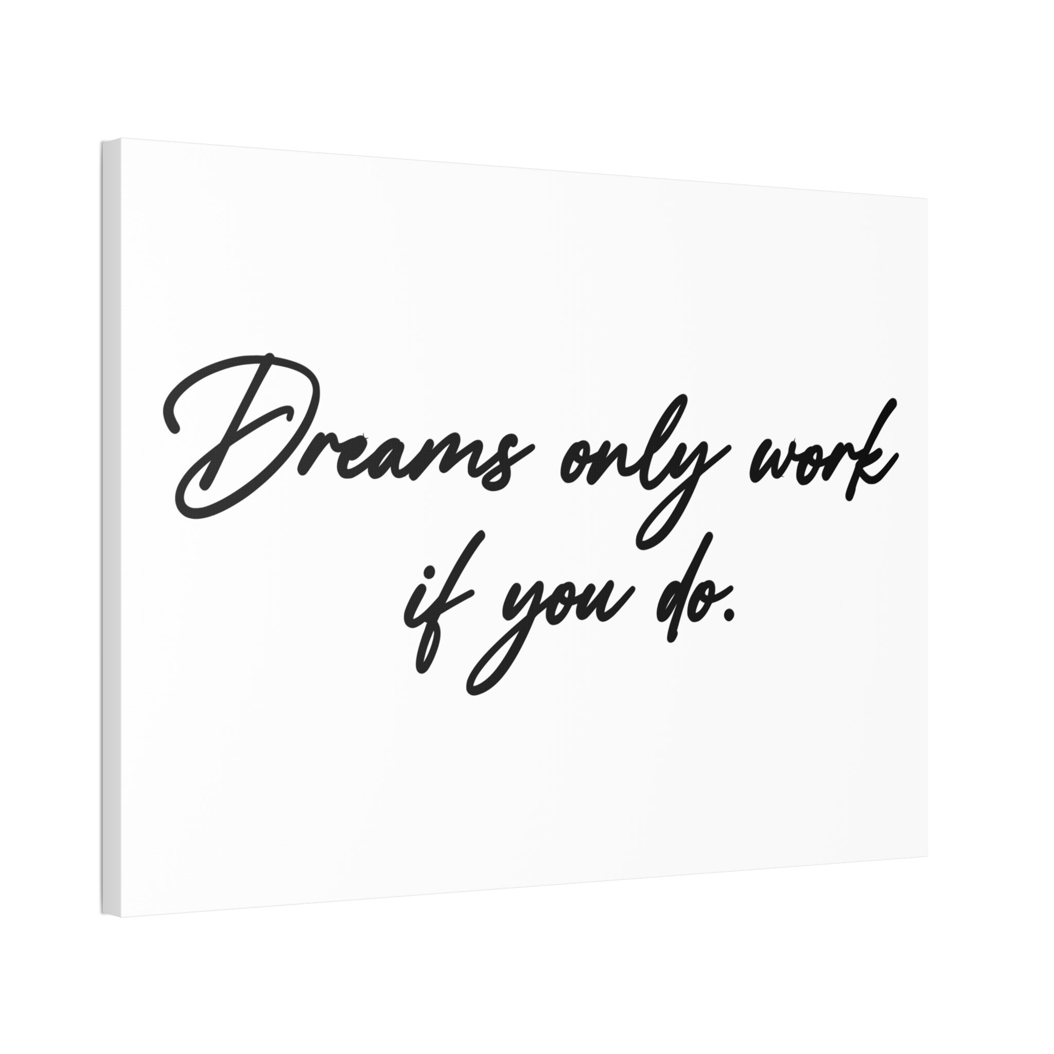 "Dreams Only" Canvas