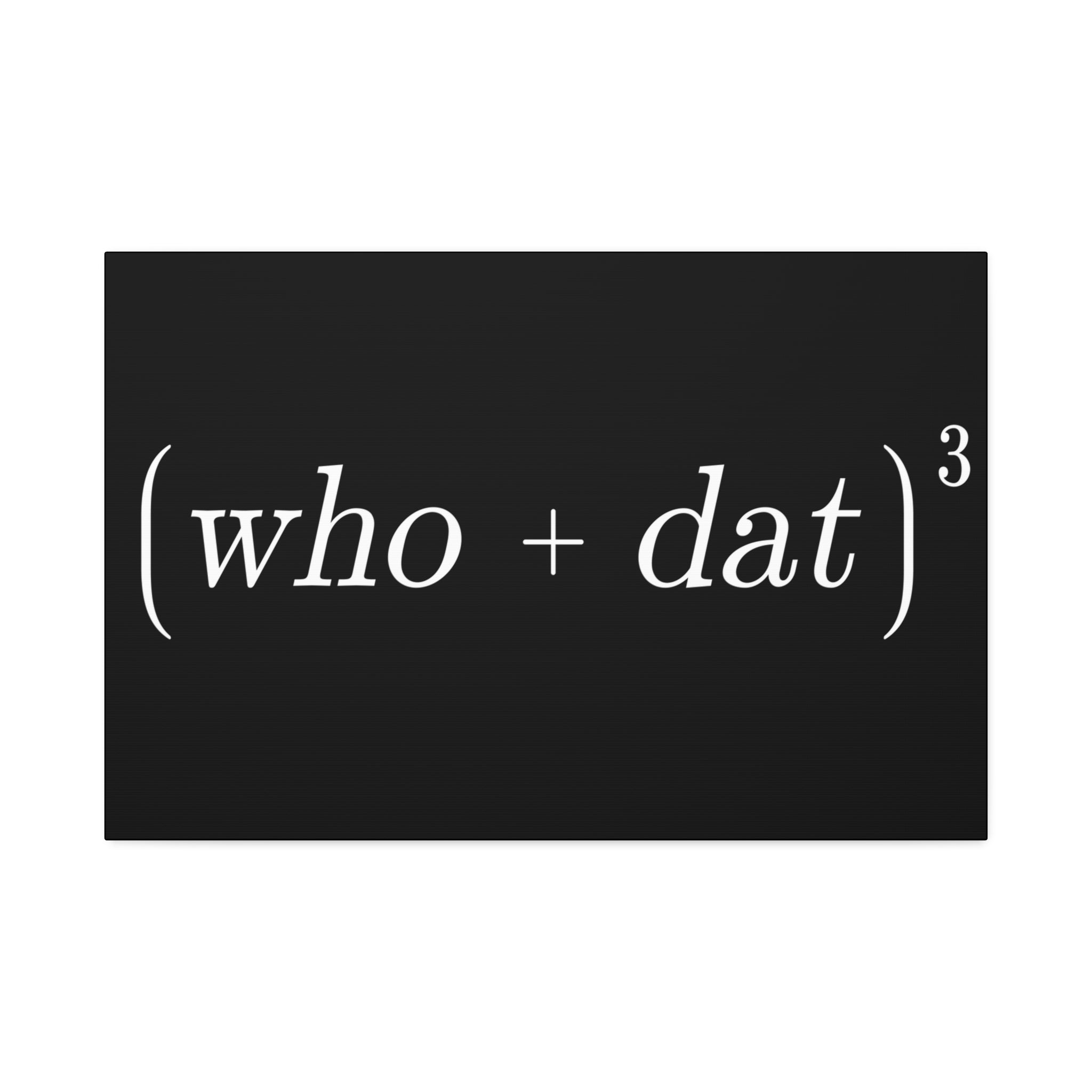 "Who Dat Theory" Canvas