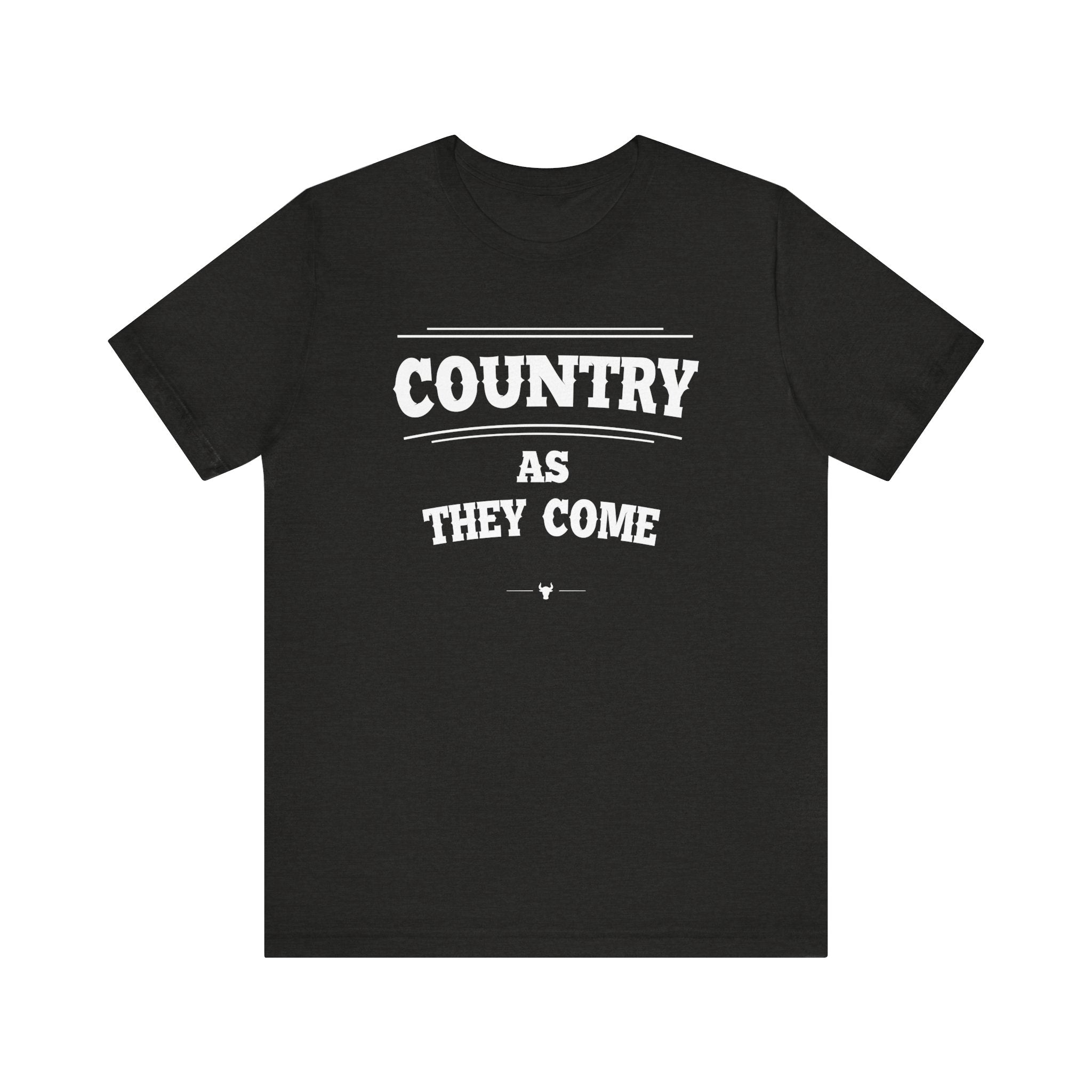 "Country As They Come" Tee