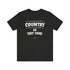 "Country As They Come" Tee