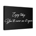 "Enjoy Today" Canvas