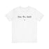 "Die To Self" Tee