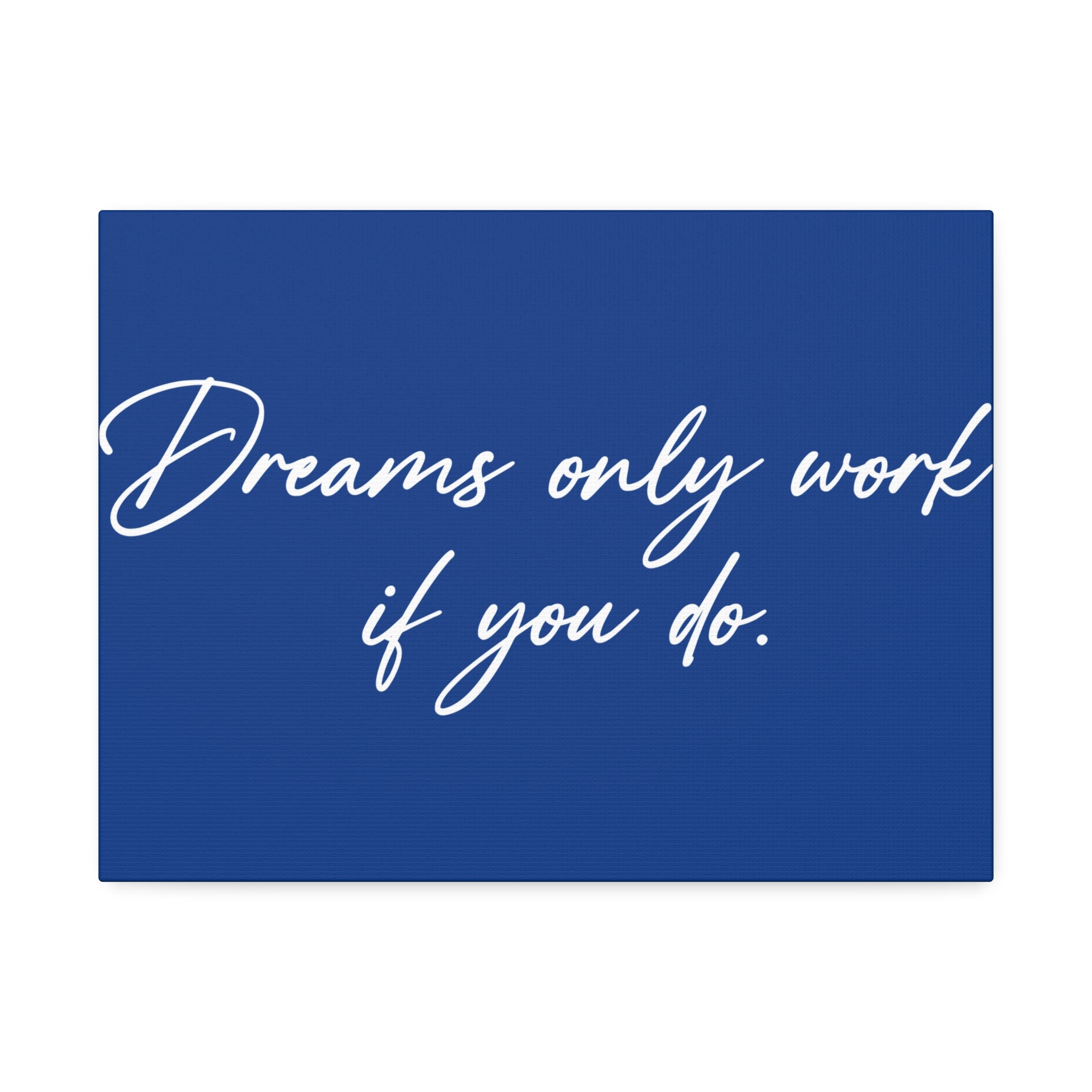 "Dreams Only" Canvas