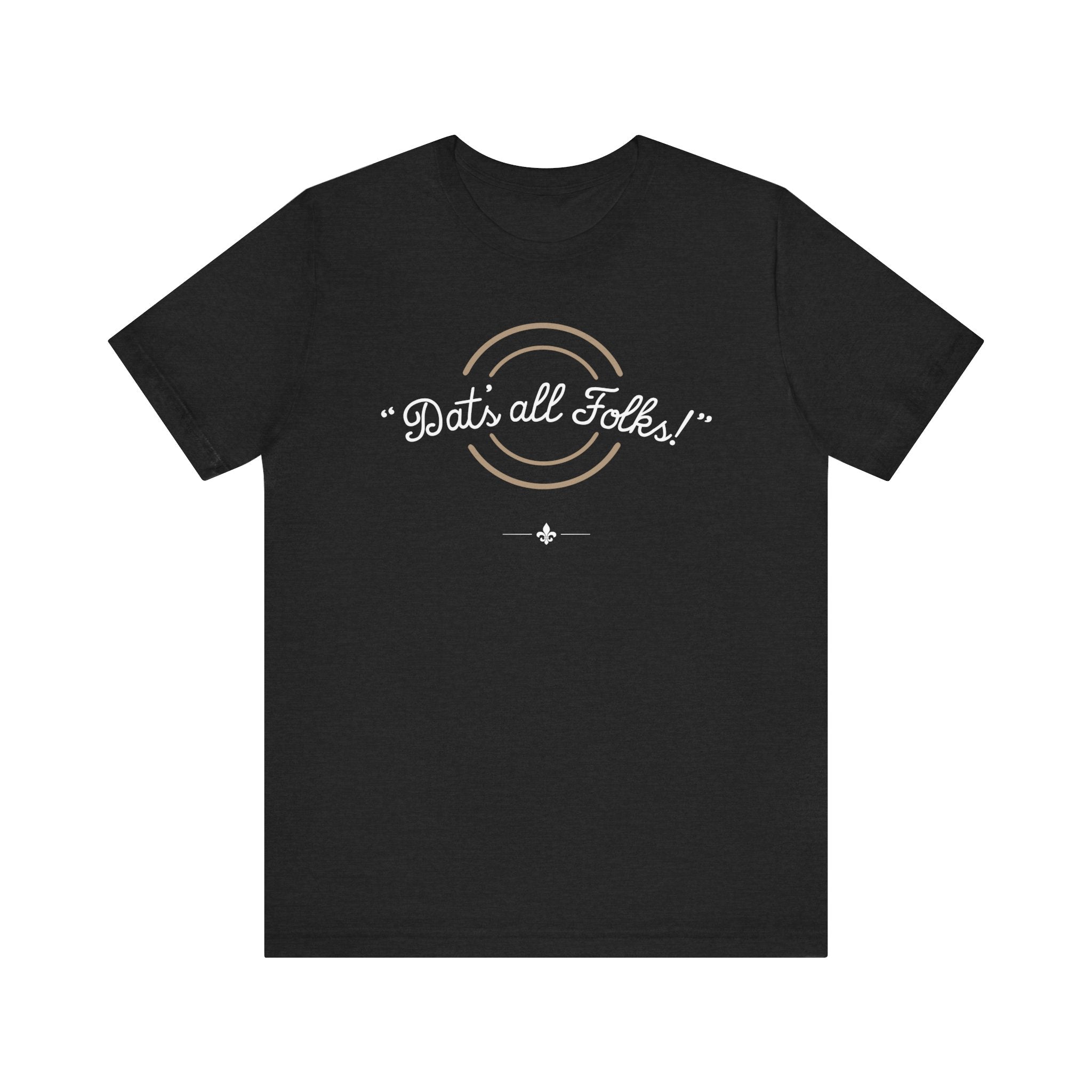 "Dat's All Folks" Tee