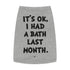 "Had a Bath Last Month" Dog Tee
