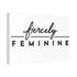 "Fiercely Feminine" Canvas