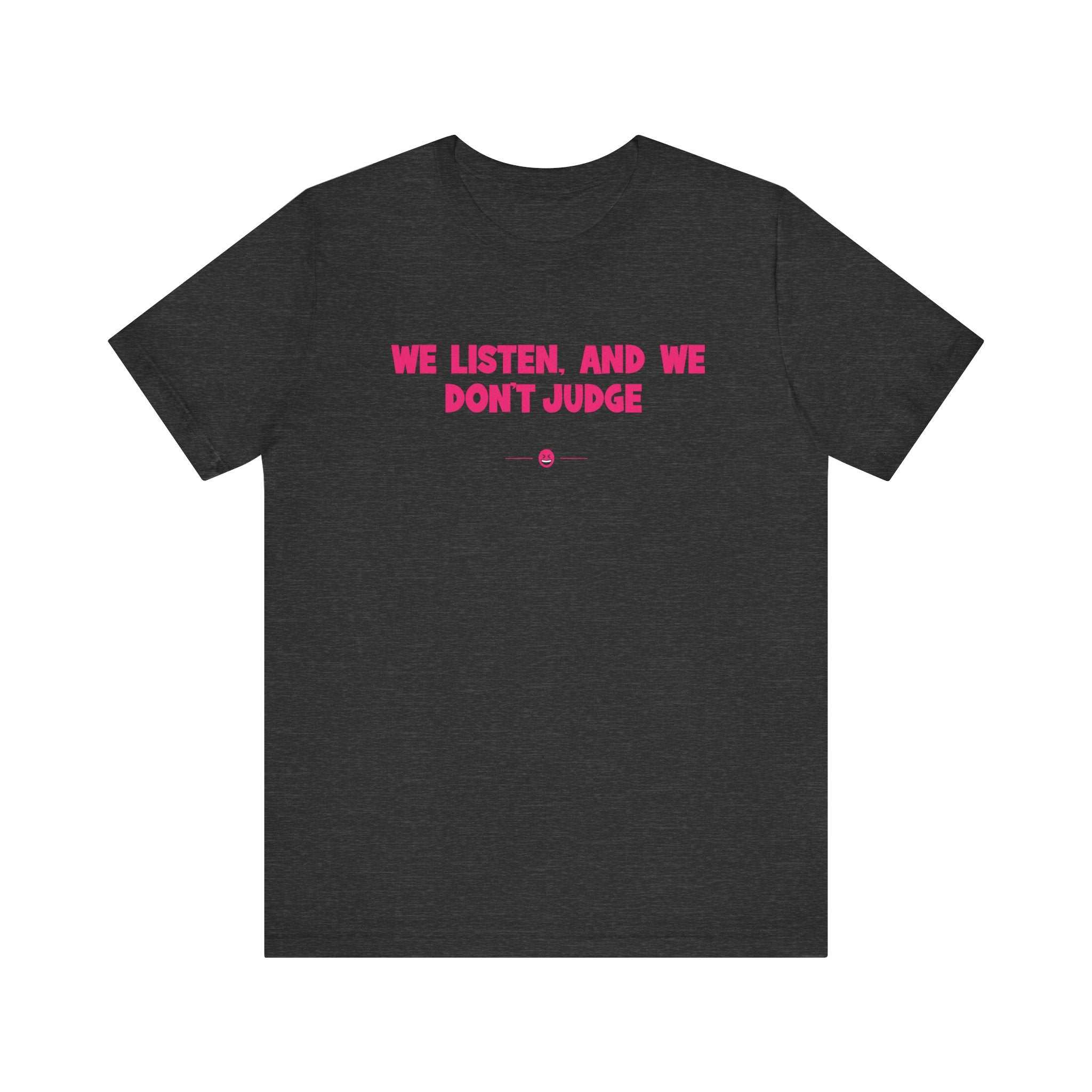 "Don't Judge" Tee