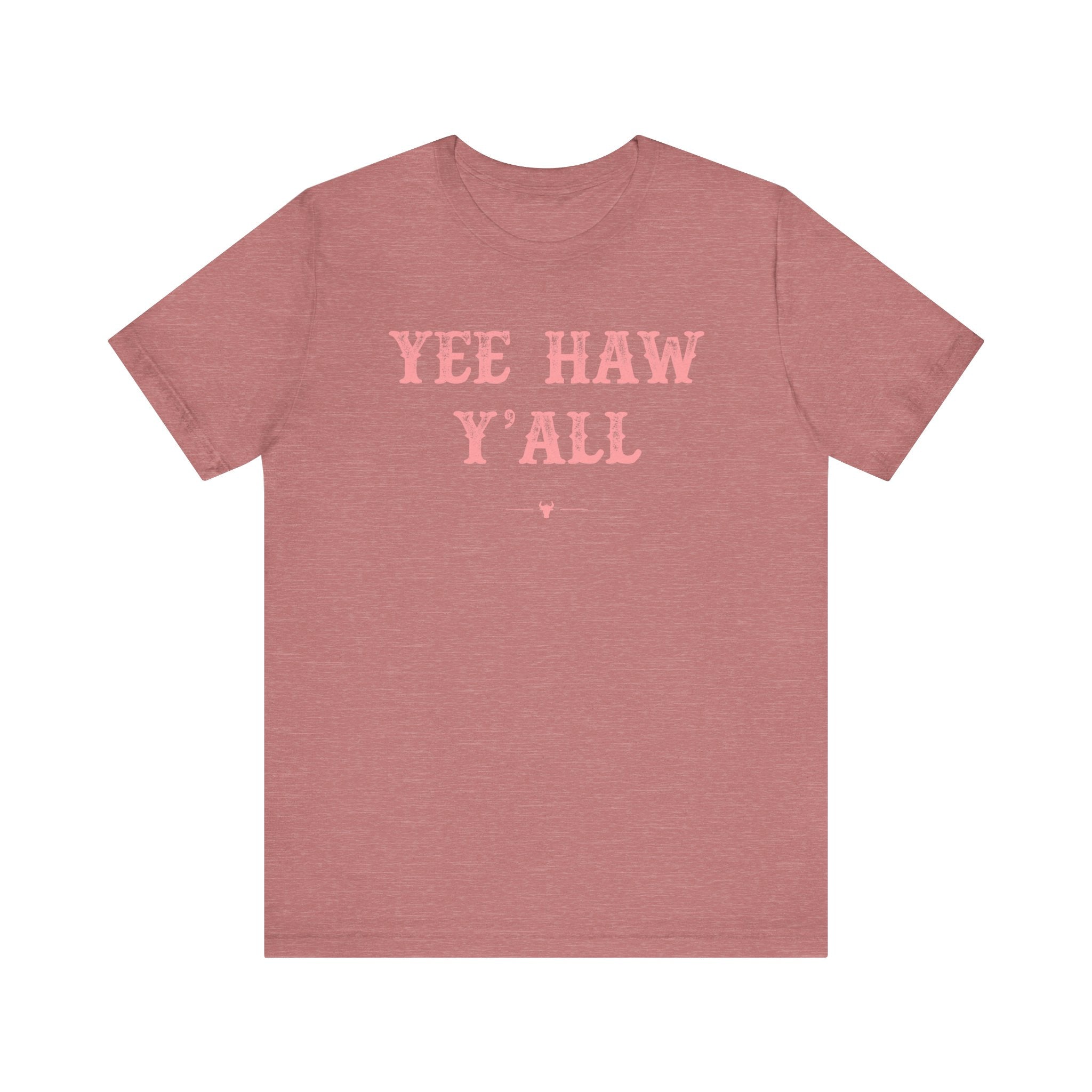"Yee Haw Y'all" Tee