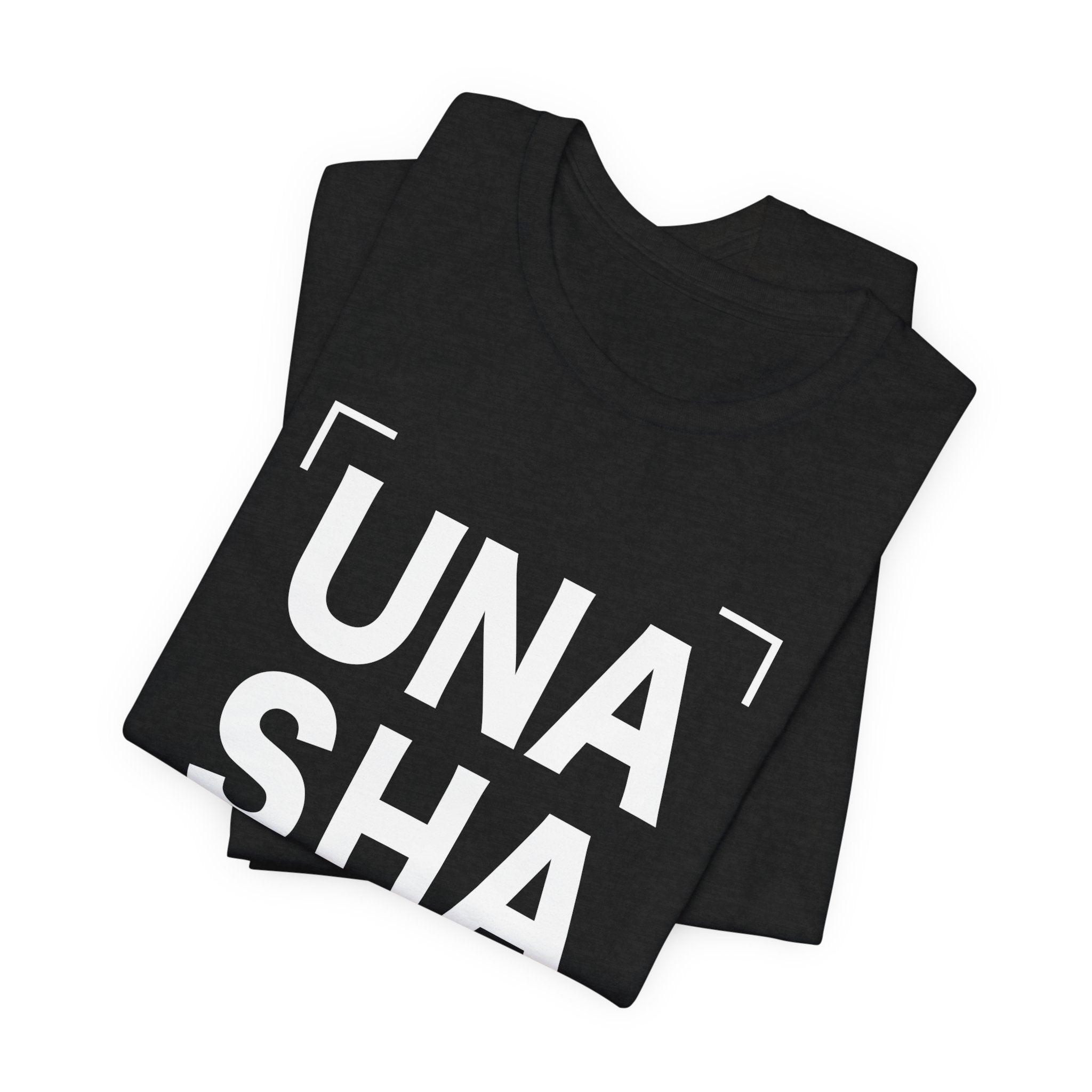 "Unashamed" Tee