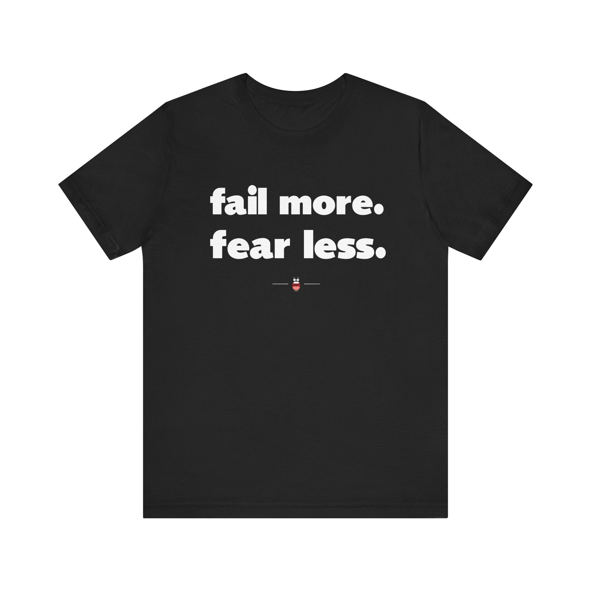 "Fear Less" Tee