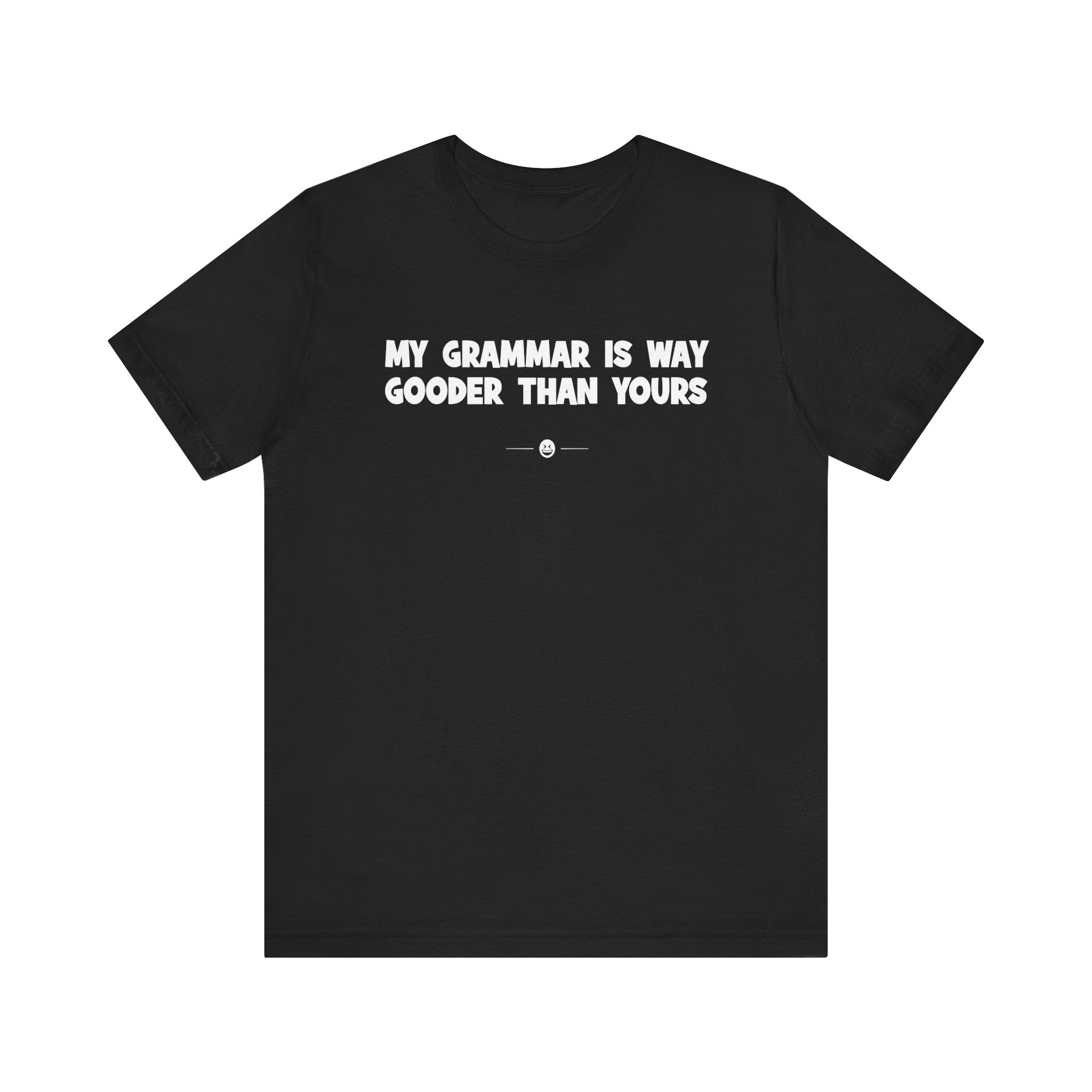 "My Grammar" Tee