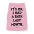 "Had a Bath Last Month" Dog Tee
