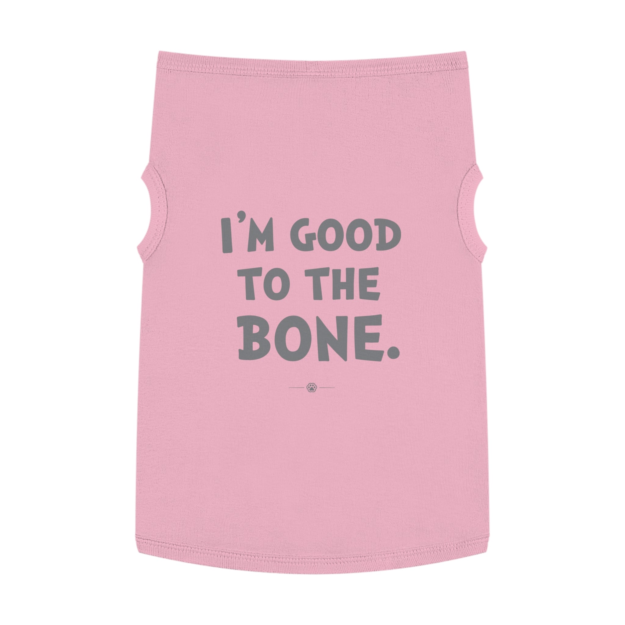 "Good to the Bone" Dog Tee