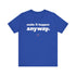 "Make It Happen" Tee
