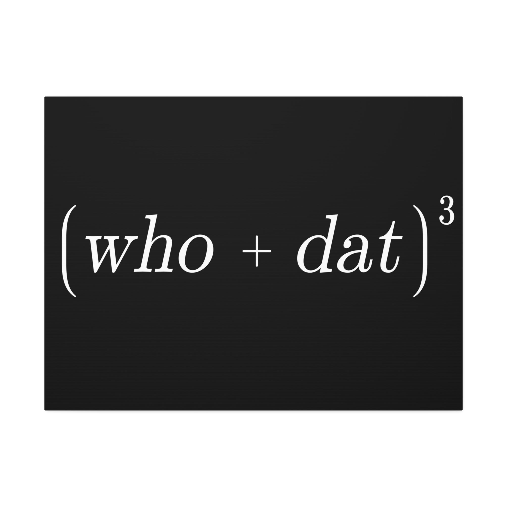 "Who Dat Theory" Canvas