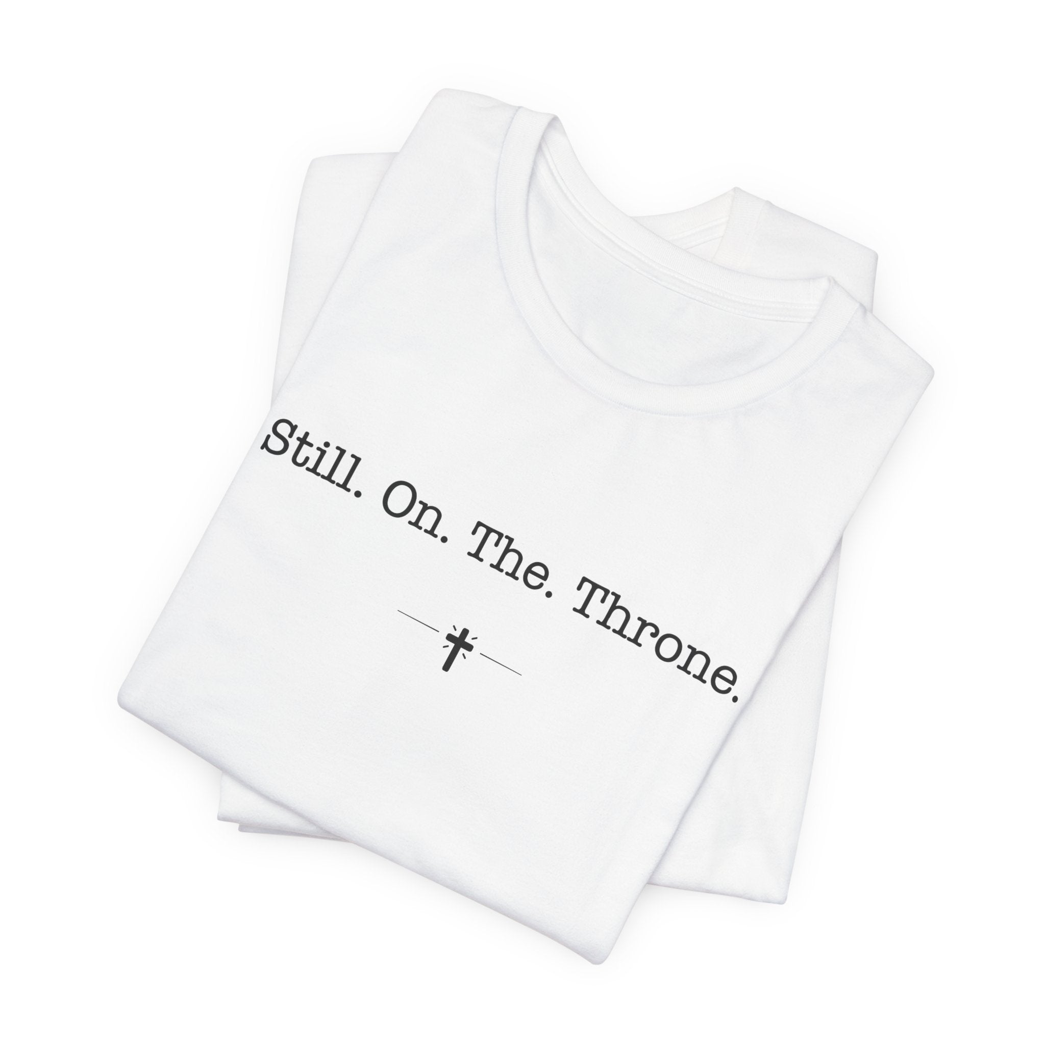 "Still On The Throne" Tee