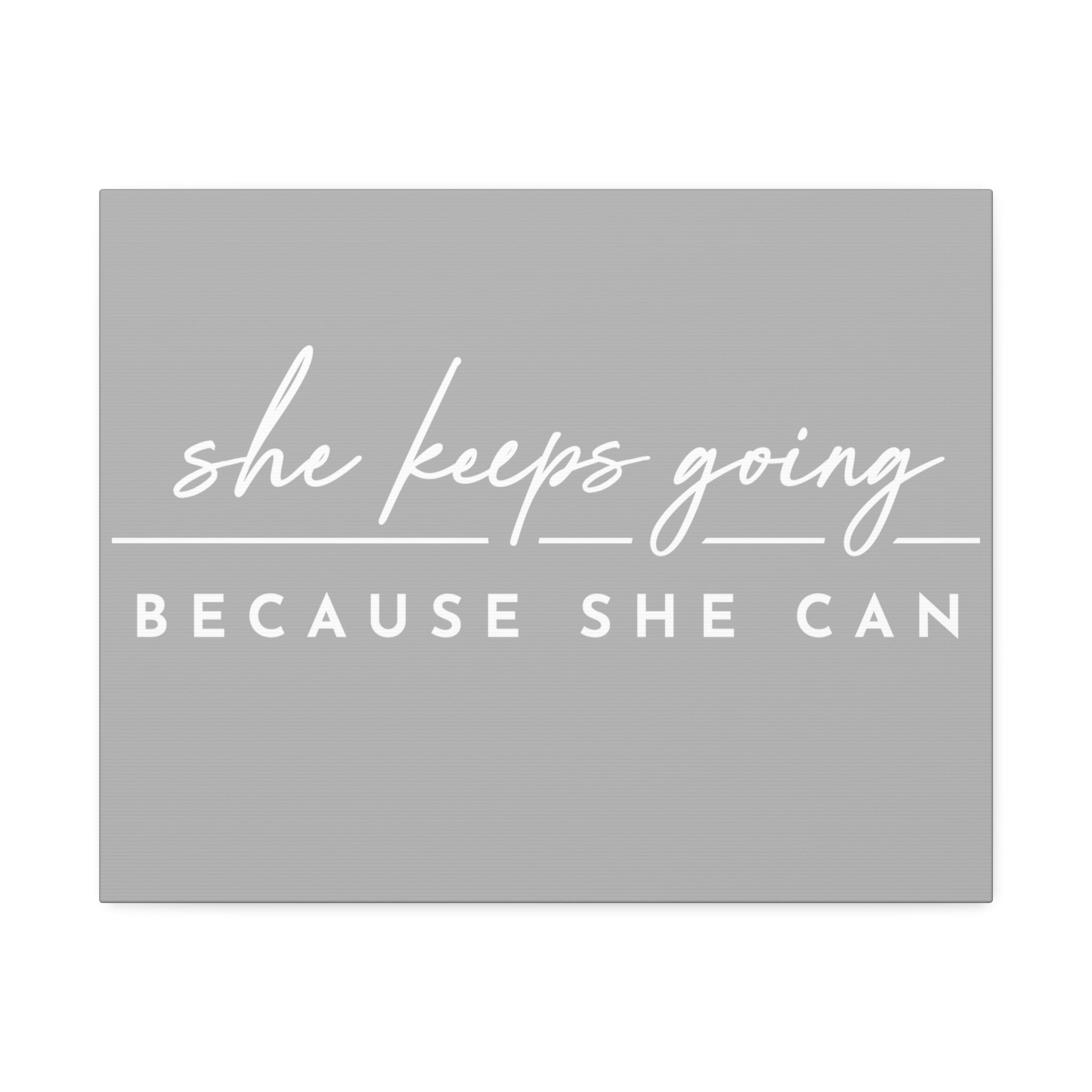 "Because She Can" Canvas