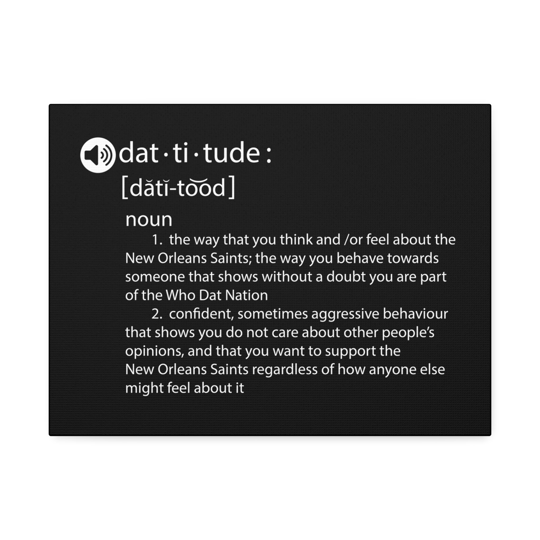 "Dat-titude" Canvas
